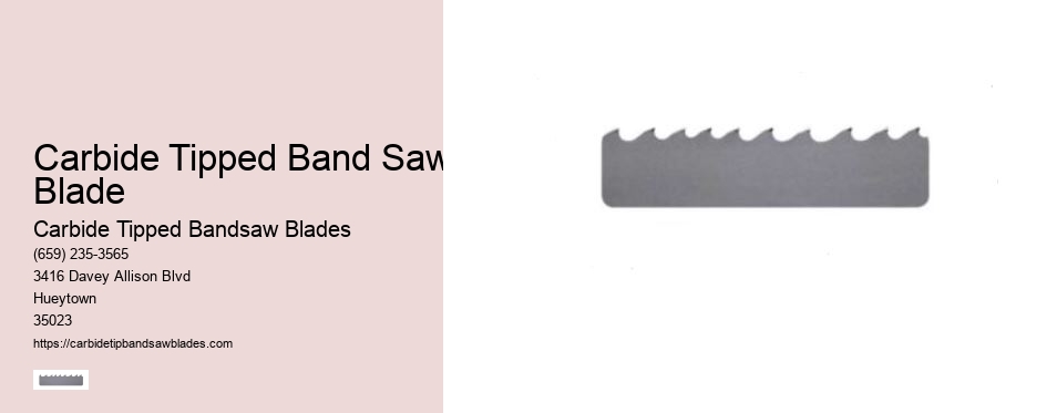 Carbide Tipped Band Saw Blade