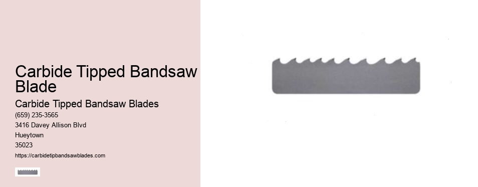 Carbide Tipped Bandsaw Blade