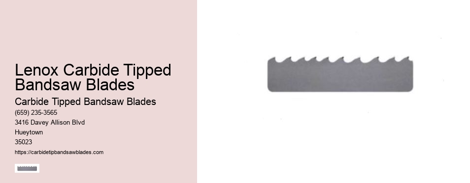 Lenox Carbide Tipped Bandsaw Blades